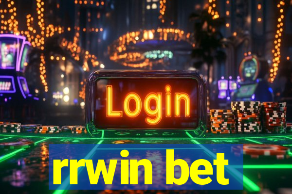 rrwin bet